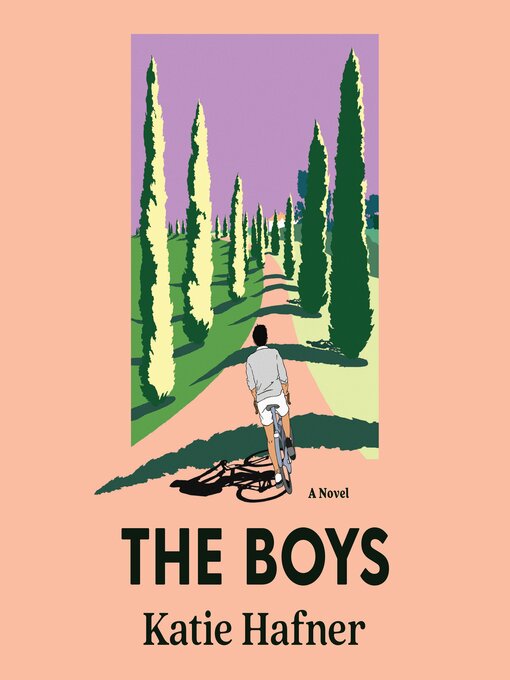 Title details for The Boys by Katie Hafner - Available